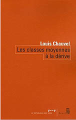 Les classes moyennes à la dérive - Louis Chauvel