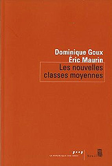 les nouvelles classes moyennes - Dominique Goux et Eric Maurin