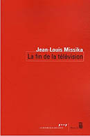 La fin de la télévision – Jean-Louis Missika